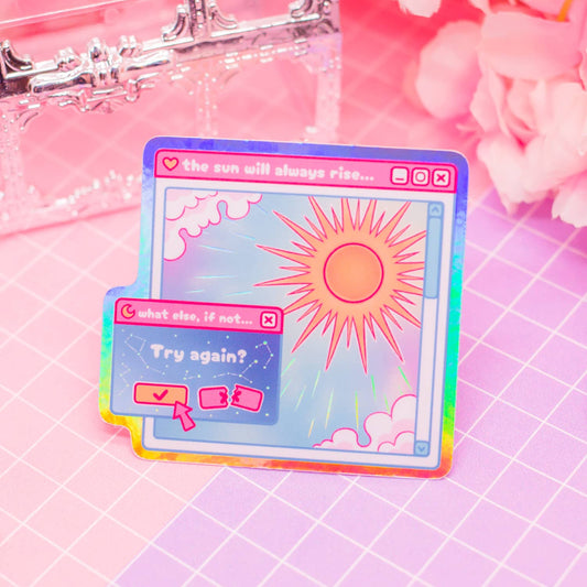 The Sun Will Always Rise aesthetic holographic vinyl sticker